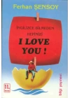 İngilizce Bilmeden Hepinizi I Love You