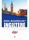 İngiltere - Nasıl Başardılar?
