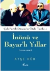 İnönü ve Bayarlı Yıllar 1938 - 1960