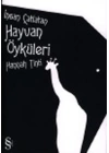 İnsan Çatlatan Hayvan Öyküleri