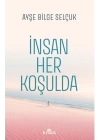 İnsan Her Koşulda
