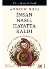 İnsan Nasıl Hayatta Kaldı