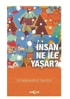 İnsan Ne İle Yaşar?