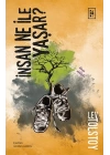 İnsan Ne İle Yaşar?