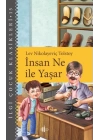 İnsan Ne İle Yaşar - Çocuk Klasikleri