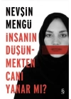 İnsanın Düşünmekten Canı Yanar mı?