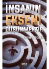 İnsanın Ekseni Düşünmektir