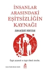 İnsanlar Arasındaki Eşitsizligin Kaynagı