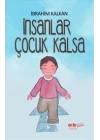 İnsanlar Çocuk Kalsa
