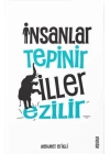 İnsanlar Tepinir Filler Ezilir