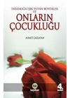 İnsanlığa Işık Tutan Büyükler ve Onların Çocukluğu