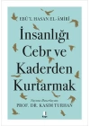 İnsanlığı Cebr ve Kaderden Kurtarmak