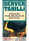 İnsanlığı Nasıl Bir Gelecek Bekliyor?