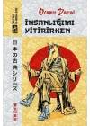 İnsanlığımı Yitirirken