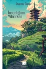 İnsanlığımı Yitirirken