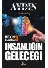 İnsanlığın Geleceği - Beyin Sizsiniz 3