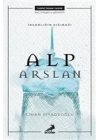 İnsanlığın Sığınağı Alp Arslan