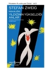 İnsanlığın Yıldızının Yükseldiği Anlar - Modern Klasikler Dizisi (Şömizli)