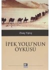 İpek Yolunun Öyküsü
