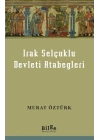 Irak Selçuklu Devleti Atabegleri