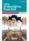 Irakta Şii Merciliğinin Siyasi Rolü