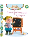 İrem Öğretmencilik Oynuyor - Küçük Hanımlar