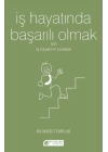 İş Hayatında Başarılı Olmak İçin İş Hayatının Kuralları