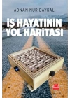 İş Hayatının Yol Haritası