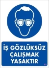 İş Koruyucu Takınız Uyarı Levhası 25x35 KOD:3