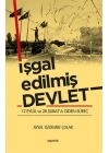İşgal Edilmiş Devlet - 12 Eylül ve 28 Şubat’a Giden Süreç