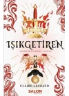 Işıkgetiren - Empirium Üçlemesi 3. Kitap