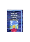 Işıkları Dolaşan Çocuk