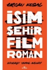 İsim Şehir Film Roman