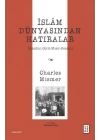 İslâm Dünyasından Hatıralar