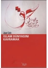 İslam Dünyasını Kavramak