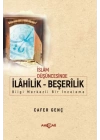 İslam Düşüncesinde İlahilik - Beşerilik