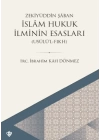 İslam Hukuk İlminin Esasları - Usûlü’l-Fıkh