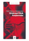 İslam Hukuku Bakımından Girişimsel Klinik Araştırmalar
