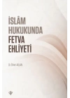 İslam Hukukunda Fetva Ehliyeti