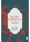 İslam İlmihali - İman, İbadet ve Ahlak Esasları