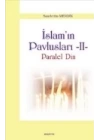 İslamın Pavlusları -2  Paralel Din