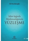 İslam Işığında Müslümanlığımızla Yüzleşme