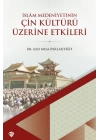 İslam Medeniyetinin Çin Kültürü Üzerine Etkileri