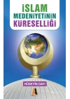 İslam Medeniyetinin Küreselliği - Başka Alternatif Yok