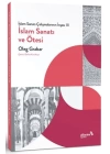 İslam Sanatı Çalışmalarının İnşası III - İslam Sanatı ve Ötesi