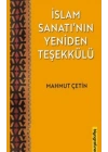 İslam Sanatının Yeniden Teşekkülü