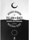 İslam ve Batı Üzerine Bir Konuşma