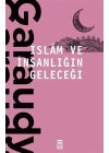 İslam ve İnsanlığın Geleceği