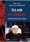 İslam ve Şiddet; Derinlemesine Bakış
