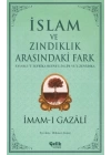 İslam ve Zındıklık Arasındaki Fark
